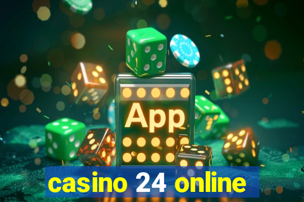 casino 24 online