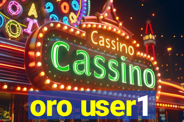 oro user1