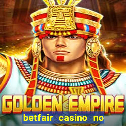 betfair casino no deposit bonus