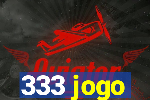 333 jogo