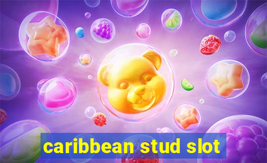 caribbean stud slot