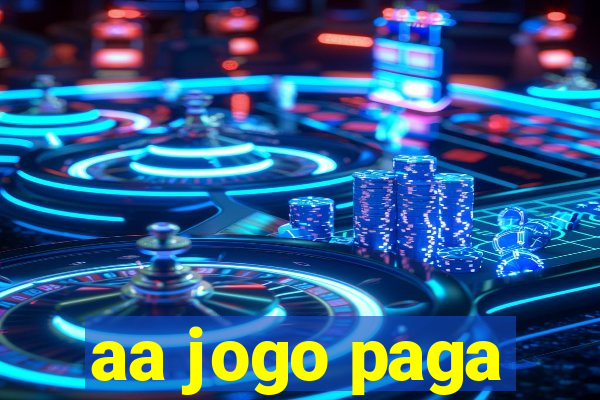 aa jogo paga