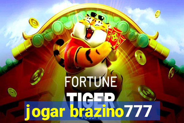 jogar brazino777