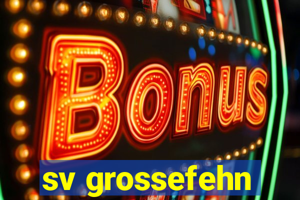 sv grossefehn