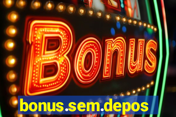 bonus.sem.deposito