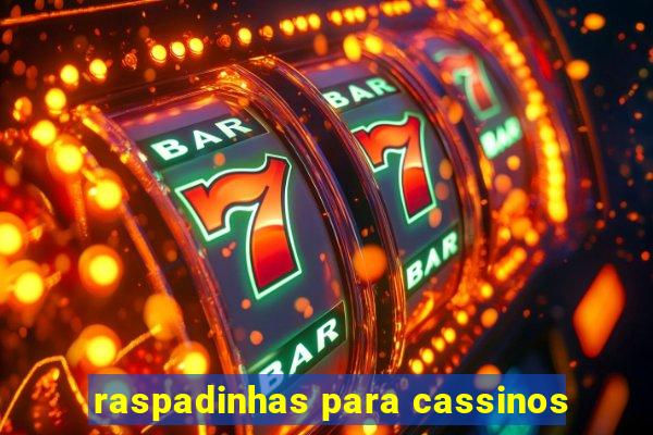 raspadinhas para cassinos