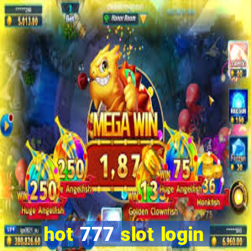 hot 777 slot login