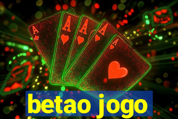 betao jogo