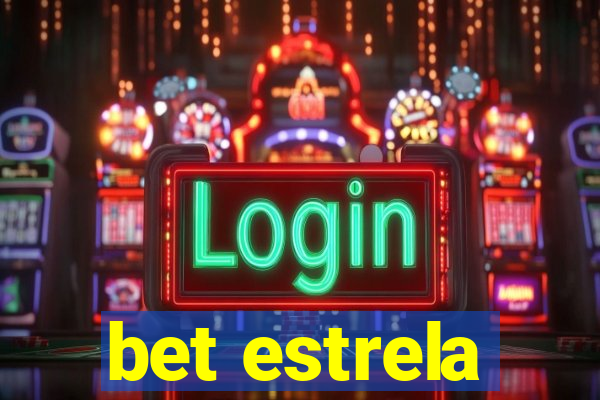 bet estrela