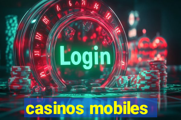 casinos mobiles