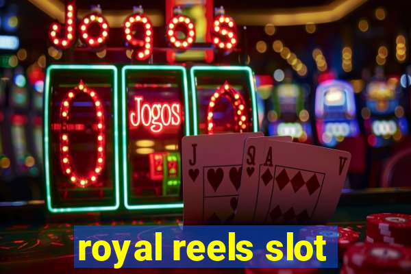 royal reels slot