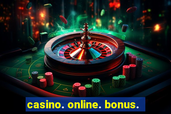 casino. online. bonus.