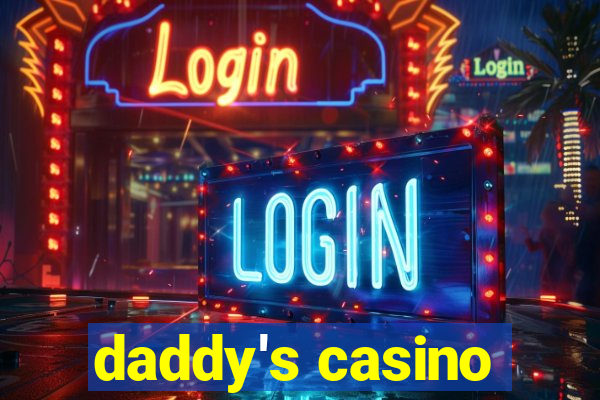 daddy's casino