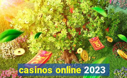 casinos online 2023