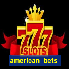 american bets apostas online