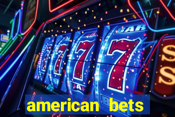 american bets apostas online