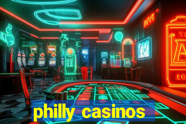 philly casinos