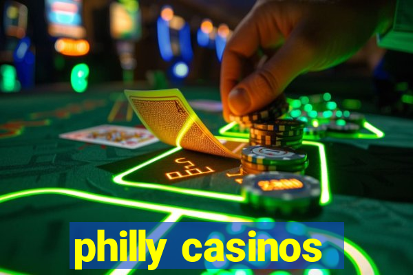 philly casinos