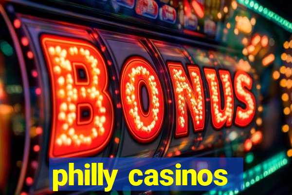 philly casinos