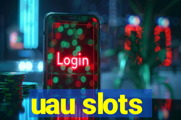 uau slots