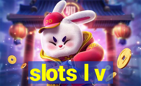 slots l v