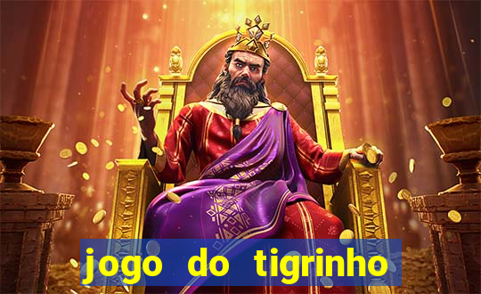 jogo do tigrinho que tá pagando agora