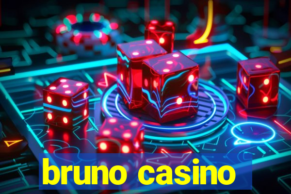 bruno casino