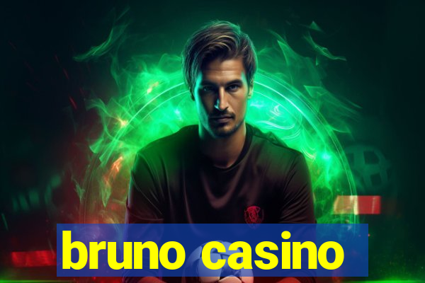 bruno casino