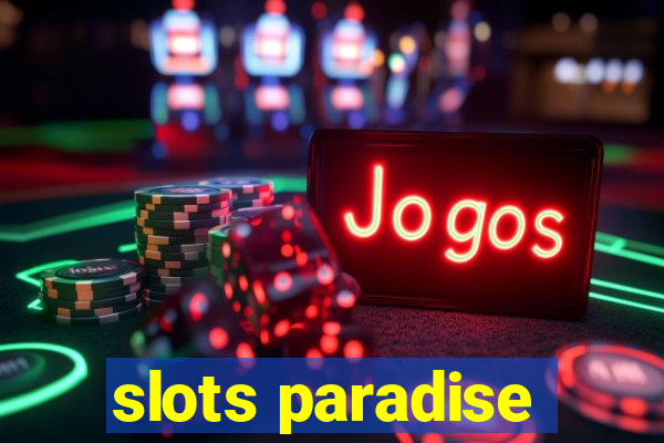 slots paradise