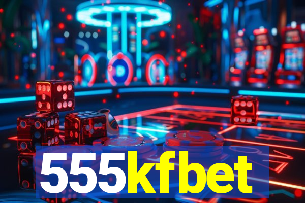 555kfbet