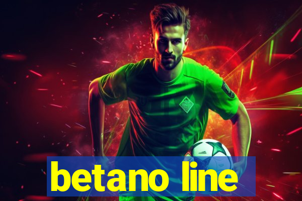 betano line