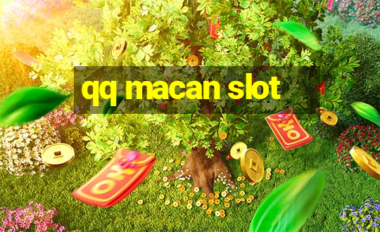 qq macan slot