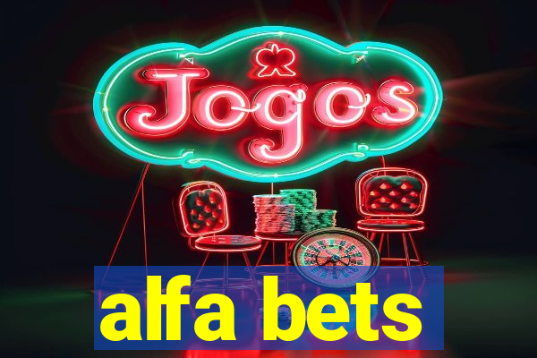 alfa bets