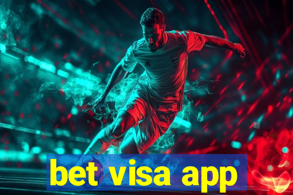 bet visa app