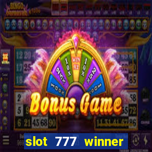 slot 777 winner como sacar