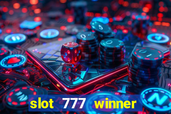 slot 777 winner como sacar