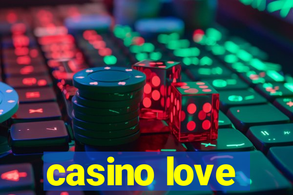 casino love