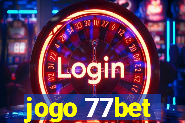 jogo 77bet