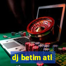 dj betim atl