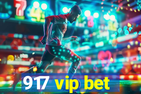 917 vip bet