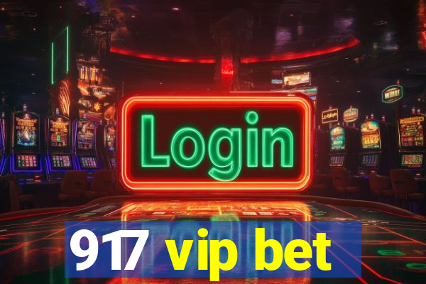 917 vip bet