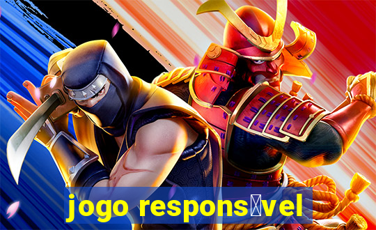 jogo respons谩vel