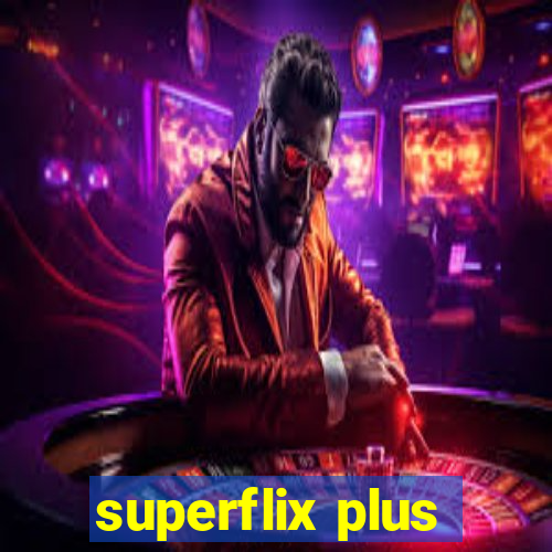 superflix plus