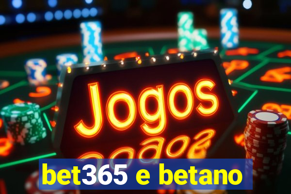 bet365 e betano