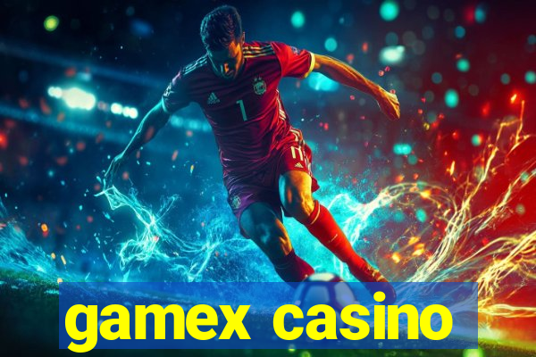 gamex casino