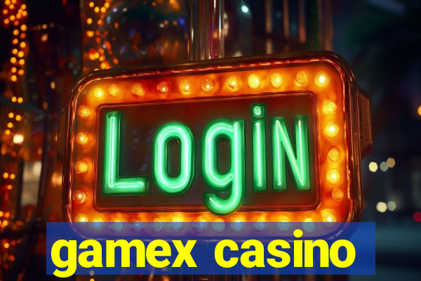 gamex casino