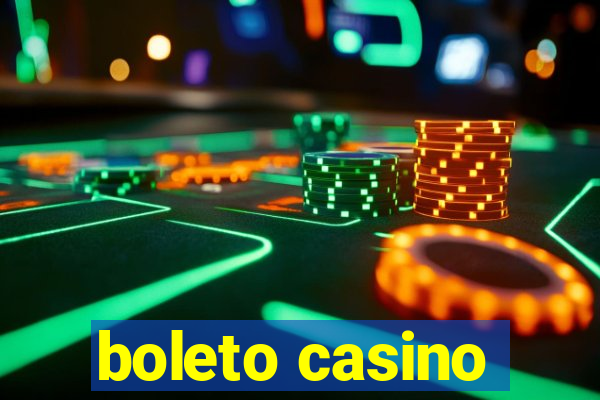 boleto casino