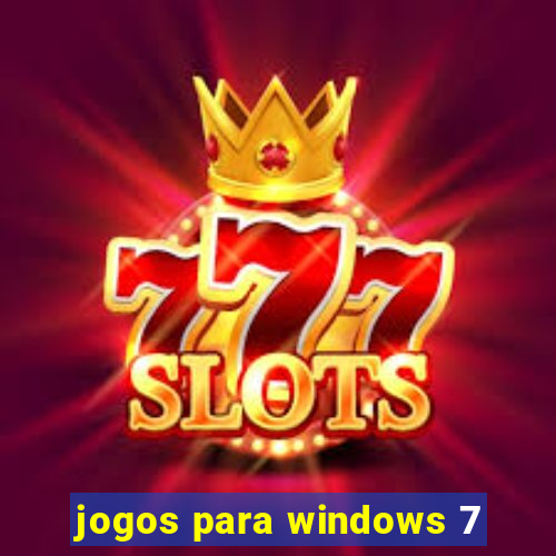 jogos para windows 7