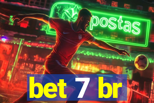 bet 7 br