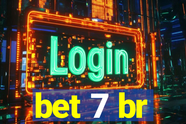 bet 7 br